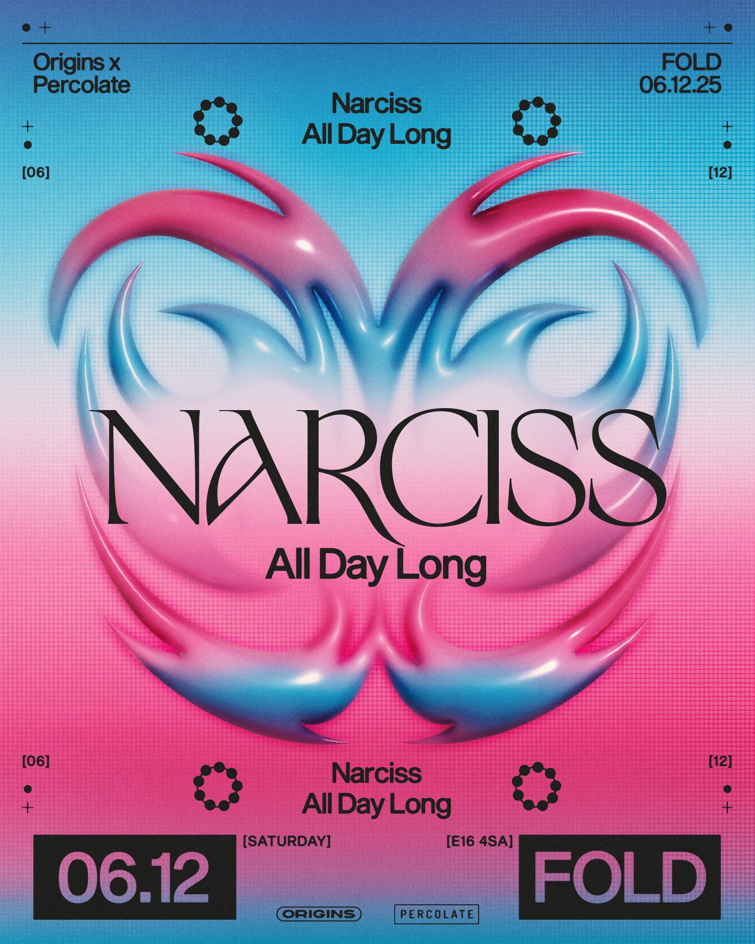 Narciss [All Day Long] - Cancelled 