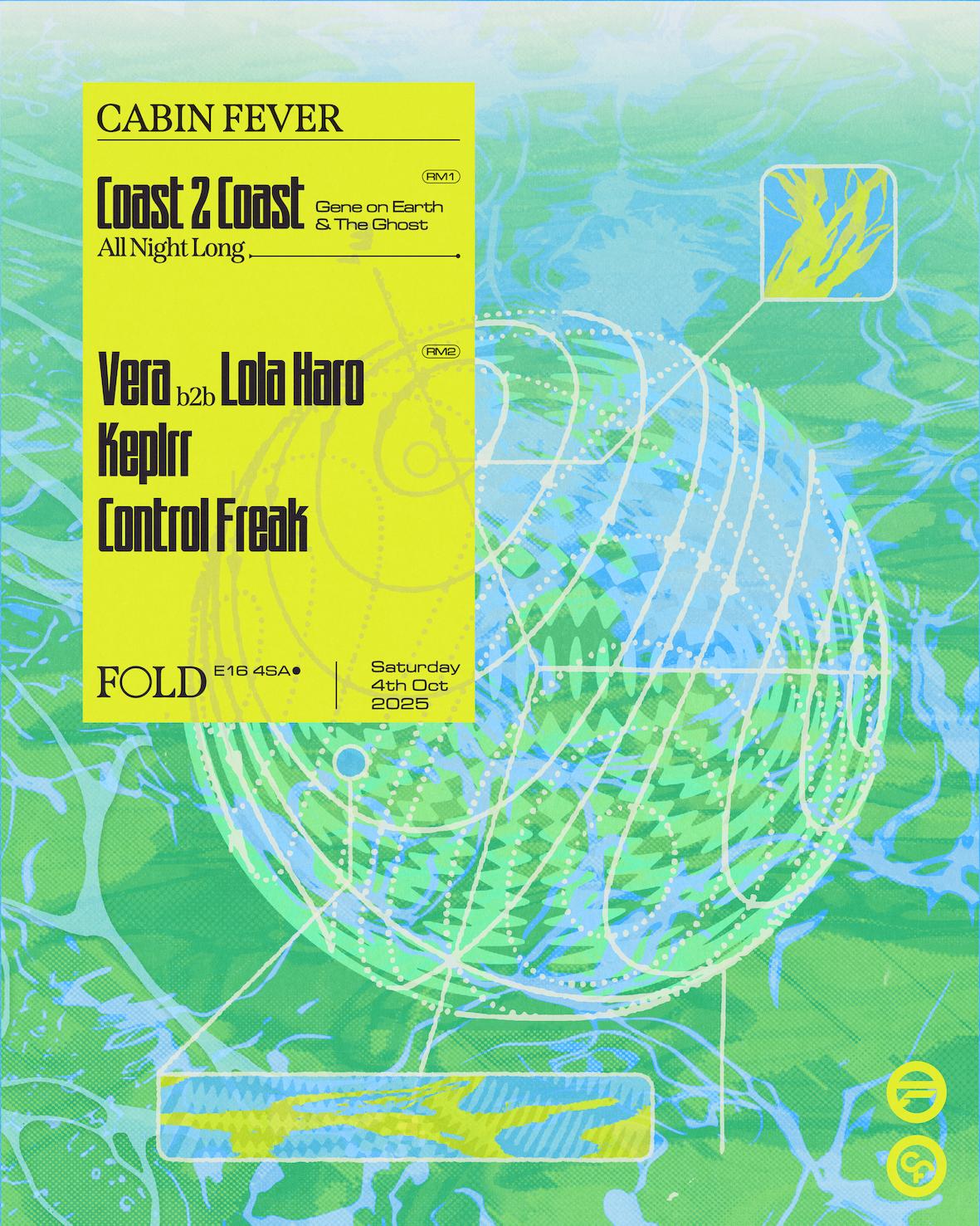 Cabin Fever: Coast 2 Coast (Gene On Earth & The Ghost), Vera, Lola Haro, Keplrr & Control Freak