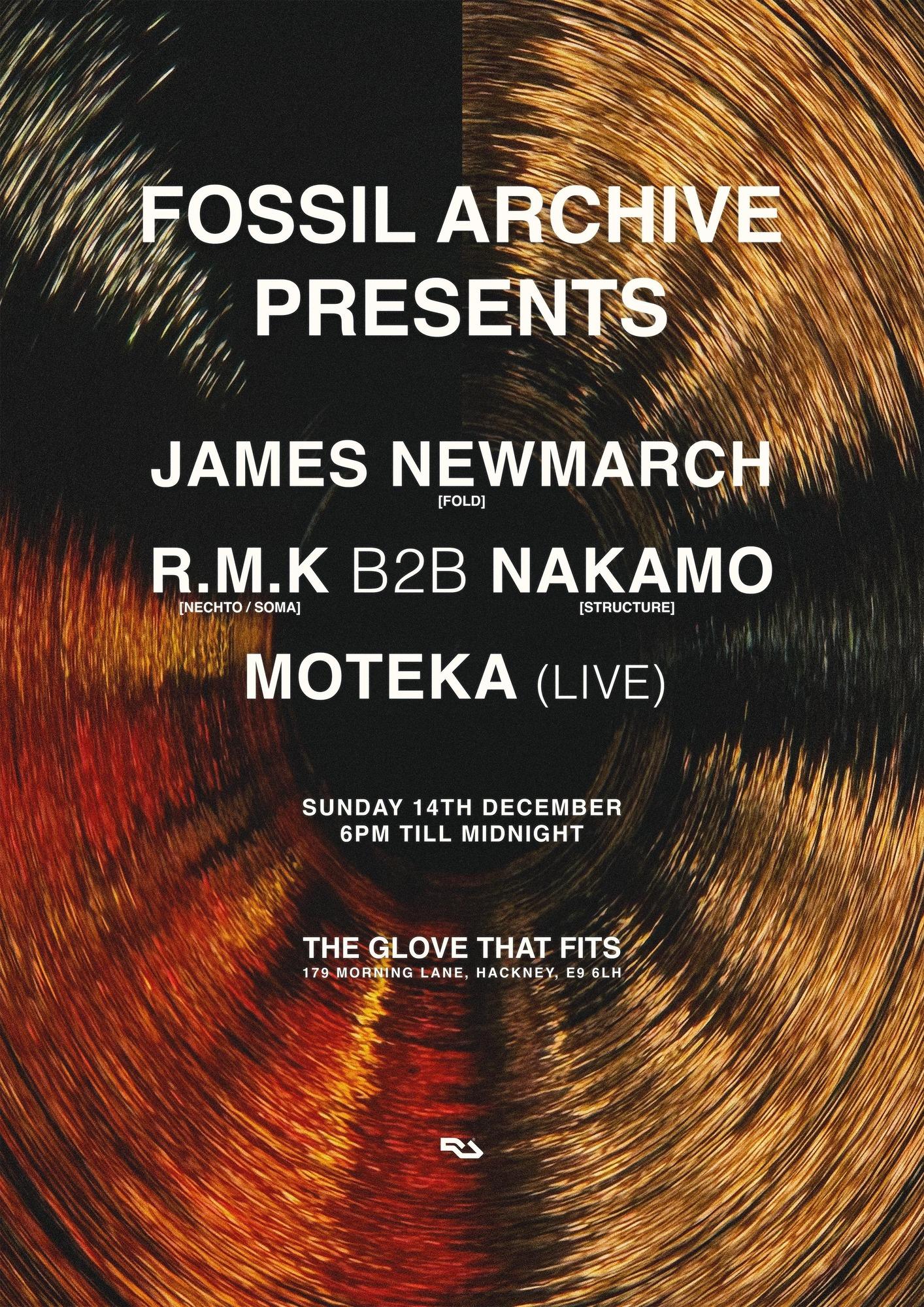 Fossil Archive presents: James Newmarch, Moteka (Live), R.M.K b2b Nakamo