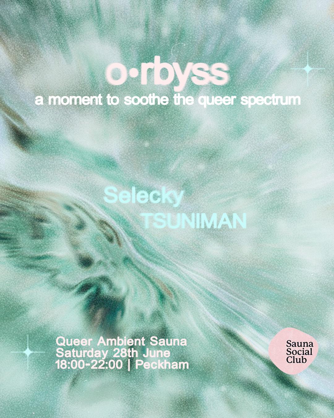 o•rbyss - queer ambient sauna