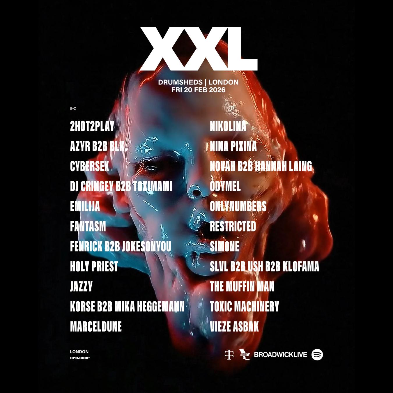 XXL London with Azyr b2b blk, Fantasm, Holy Priest, sim0ne & many more