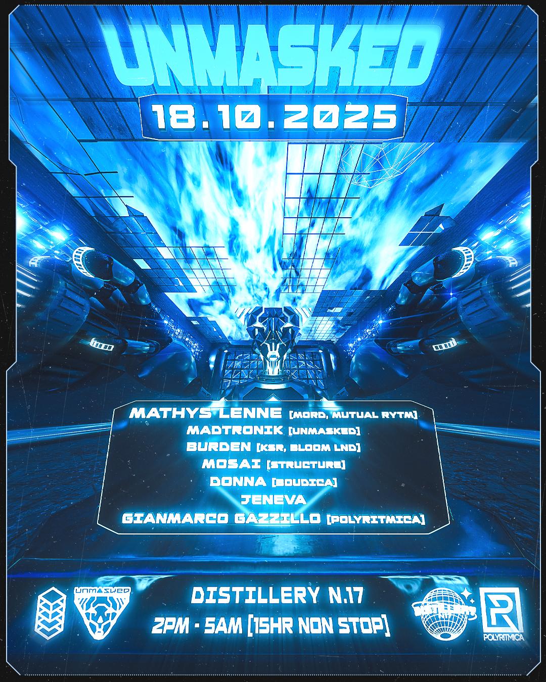 Unmasked presents Mathys Lenne (UK debut) + Madtronik, Burden (15hr no stop)