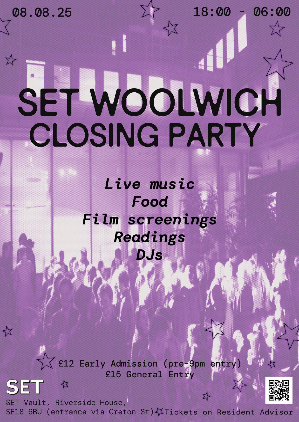 SET Woolwich Closing Party